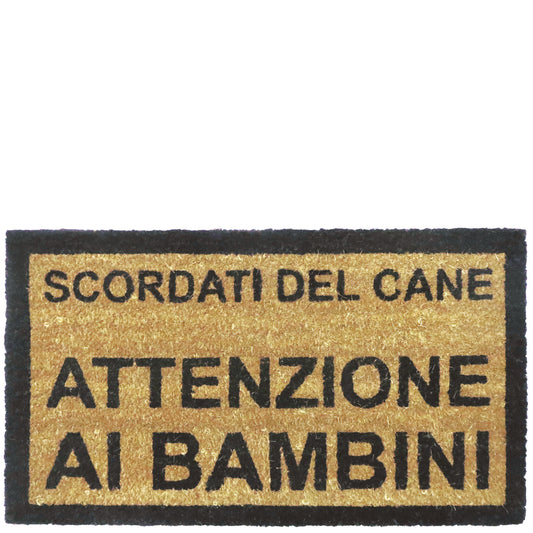 Felpudo "scordati del cane, attenzione ai bambini"