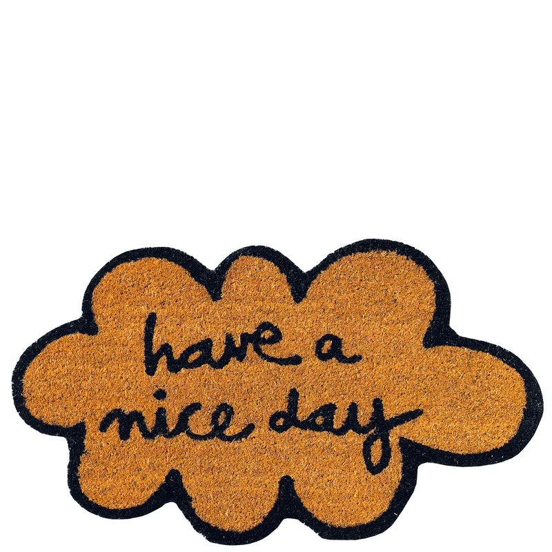 Doormat cloud shape "have a nice day" brown